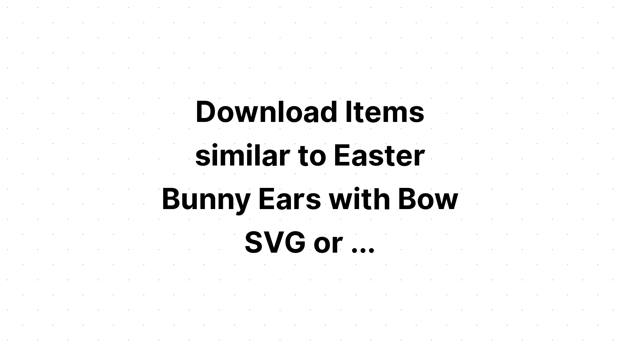 Download Cute Bunny Monogram Svg - Layered SVG Cut File